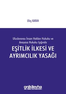 Eşitlik İlkesi ve Ayrımcılık Yasağı