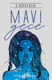 Mavi Gece (Ciltli) - K. Kübra Berk