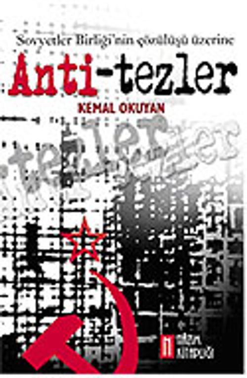 Sovyetler Birliği'nin Çözülüşü Üzerine Anti-Tezler