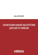 Sigortacının Kanuni Halefiyetinin Şartları ve Sınırları