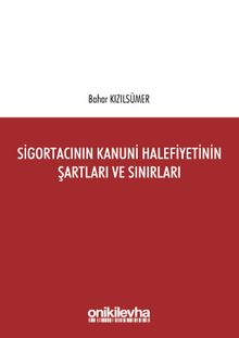 Sigortacının Kanuni Halefiyetinin Şartları ve Sınırları