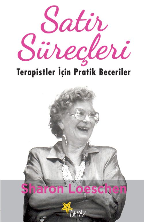 Satir Süreçleri & Terapistler İçin Pratik Beceriler