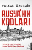 Rusya'nın Kodları & Türkiye'de Rusya'yı Ararken Rusya'da Türkiye'yi Bulmak