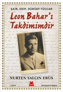 Şair, Edip, Dürüst Tüccar Leon Bahar'ı Takdimimdir