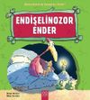 Endişelinozor Ender / Dinozorların da Duyguları Vardır