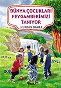 (İthal) Dünya Çocukları Peygamberimizi Tanıyor