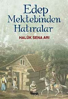 Edep Mektebinden Hatıralar