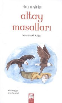 Altay Masalları - Yücel Feyzioğlu