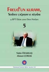 Freud'un Kuramı Serbest Çağrışım Kuramı 5 & 9 BPT Ekim 2010 Ders Notları
