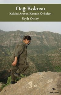 Dağ Kokusu & Kalbini Arayan Kavmin Öyküleri