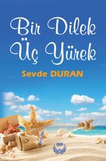 Bir Dilek Üç Yürek