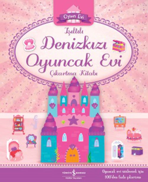 Işıltılı Deniz Kızı Oyuncak Evi Çıkartma Kitabı
