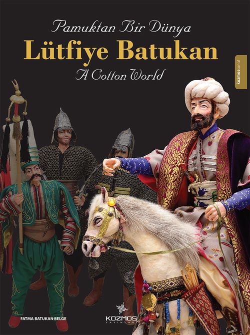 Pamuktan Bir Dünya Lütfiye Batukan