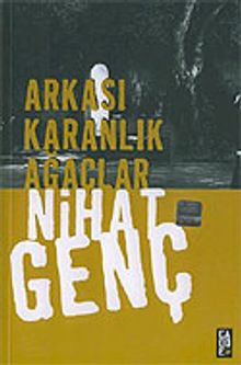 Arkası Karanlık Ağaçlar