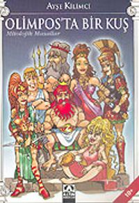 Olimpos'ta Bir Kuş / Mitolojik Masallar