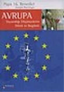 Avrupa/Dayandığı Düşüncelerin Dünü ve Bugünü