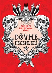 Büyükler İçin Boyama Kitabı - Dövme Desenleri