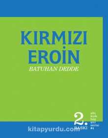 Kırmızı Eroin - Batuhan Dedde