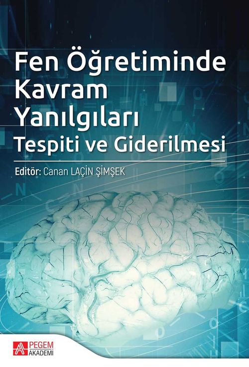 Fen Öğretiminde Kavram Yanılgıları Tespiti ve Giderilmesi