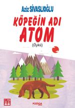 Köpeğin Adı Atom