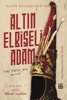 Altın Elbiseli Adam &  Altın Savaşçı'nın Yazgısı