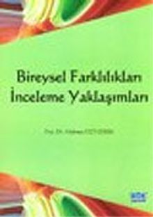 Bireysel Farklılıkları İnceleme Yaklaşımları