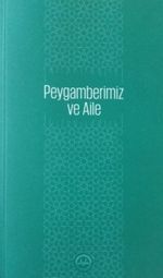 Peygamberimiz ve Aile