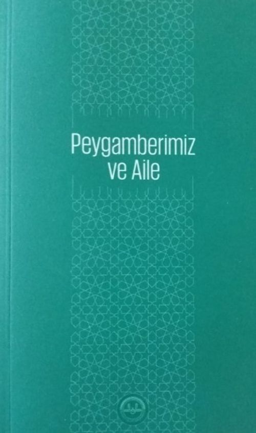 Peygamberimiz ve Aile