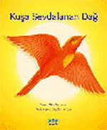 Kuşa Sevdalanan Dağ