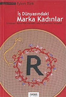 İş Dünyasındaki Marka Kadınlar