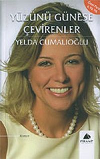 Yüzünü Güneşe Çevirenler