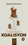 T&uuml;rk Siyasal Yaşamında Koalisyon