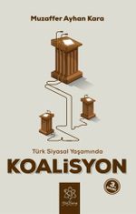 Türk Siyasal Yaşamında Koalisyon