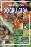 Sağlık İ&ccedil;in Doğru Gıda