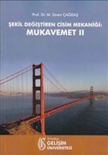 Şekil Değiştiren Cisim Mekaniği : Mukavemet II