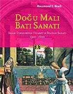Doğu Malı Batı Sanatı/İslam Ülkeleriyle Ticaret ve İtalyan Sanatı 1300-1600