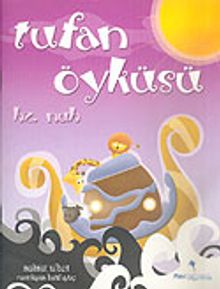 Hz. Nuh Tufan Öyküsü