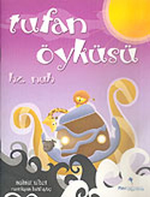 Hz. Nuh Tufan Öyküsü