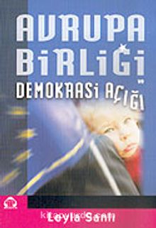 Avrupalı Birliği ve Demokrasi Açığı - Leyla Sanlı