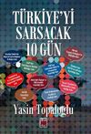 T&uuml;rkiye'yi Sarsacak 10 G&uuml;n