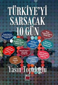 Türkiye'yi Sarsacak 10 Gün