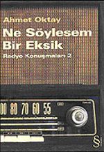 Ne Söylesem Bir Eksik/Radyo Konuşmaları 2