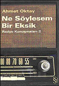 Ne Söylesem Bir Eksik/Radyo Konuşmaları 2