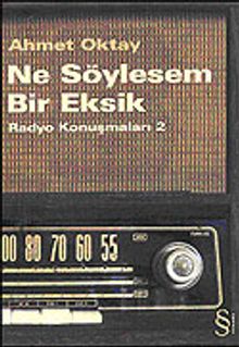 Ne Söylesem Bir Eksik/Radyo Konuşmaları 2