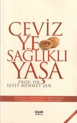 Ceviz Ye Sağlıklı Yaşa