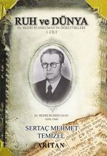 Ruh ve Dünya 1 & Dr. Bedri Ruhselman'ın Öğrettikleri