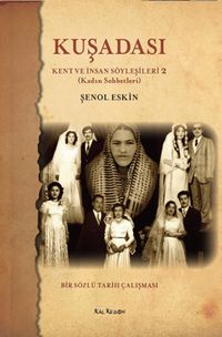 Kuşadası Kent ve İnsan Söyleşileri 2 & Kadın Sohbetleri