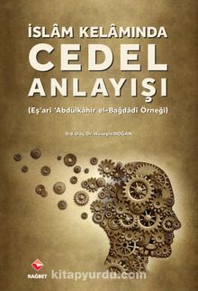 İslam Kelamında Cedel Anlayışı - Hüseyin Doğan
