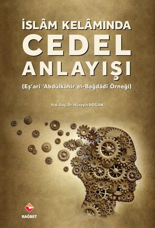İslam Kelamında Cedel Anlayışı 