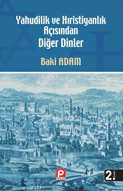 Yahudilik ve Hıristiyanlık Açısından Diğer Dinler